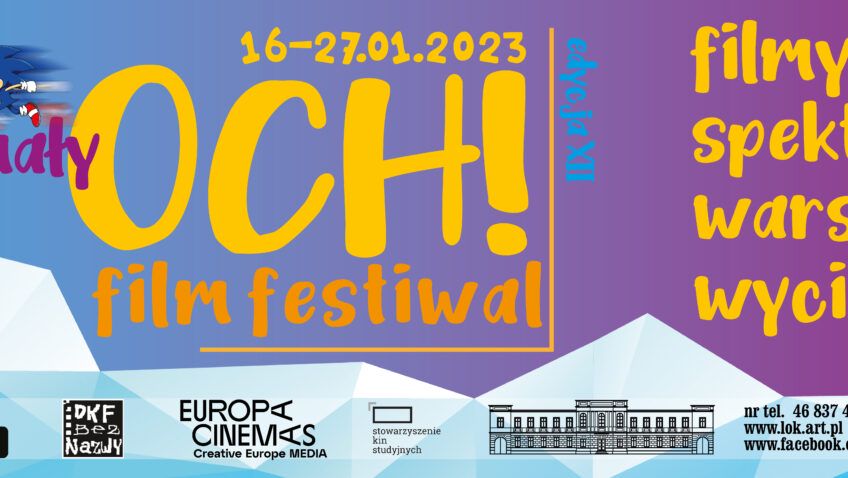 Mały Och! Film Festiwal edycja 12 / 16-27 stycznia 2023 r.