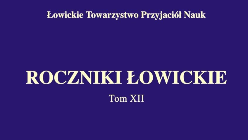 Promocja XII tomu „Roczników Łowickich” 5 02 2016