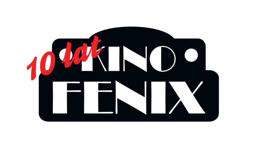 10 LAT KINA FENIX   wrzesień – listopad 2016