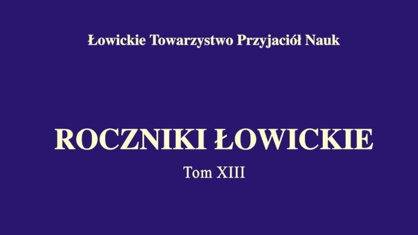 PROMOCJA XIII T. ROCZNIKÓW ŁOWICKICH 16.02