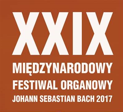 XXIX Międzynarodowy Festiwal Organowy „Johann Sebastian Bach” 4.07 – 29.08