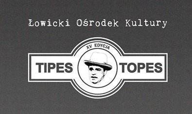 TIPES TOPES edycja XV 18, 24, 26 XI