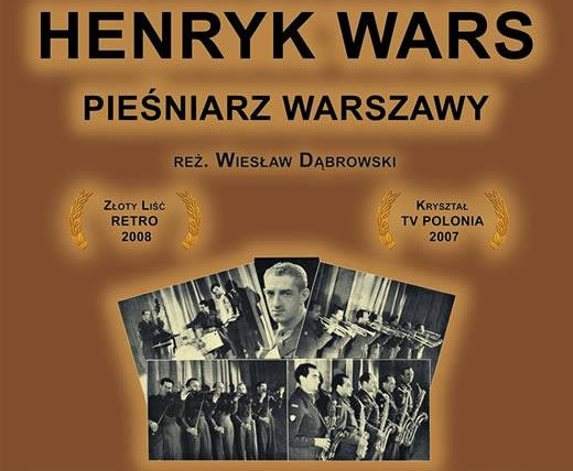 Henryk Wars pieśniarz Warszawy 21 III