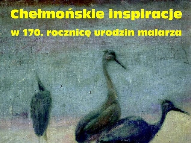 Chełmońskie inspiracje – w 170 rocznicę urodzin malarza. Małe Granty 2019 7 XI