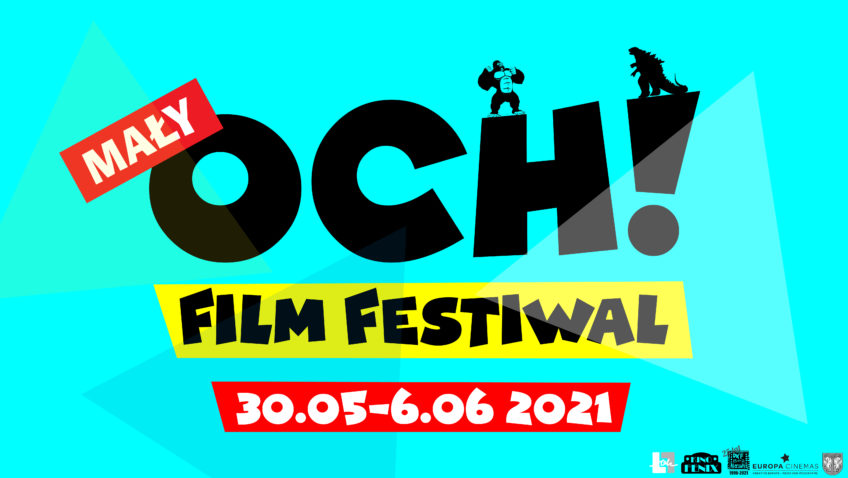 Mały Och! Film Festiwal – edycja X 30.05-6.06