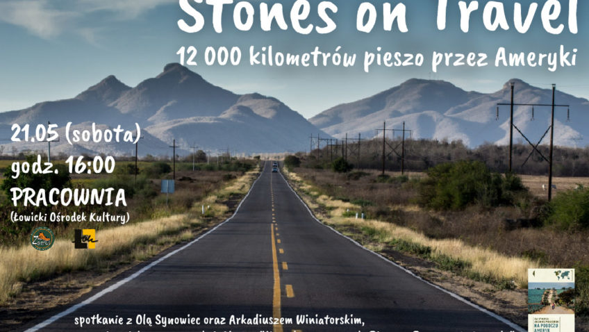 Stones on Travel – 12 000 kilometrów pieszo przez Ameryki 21.05