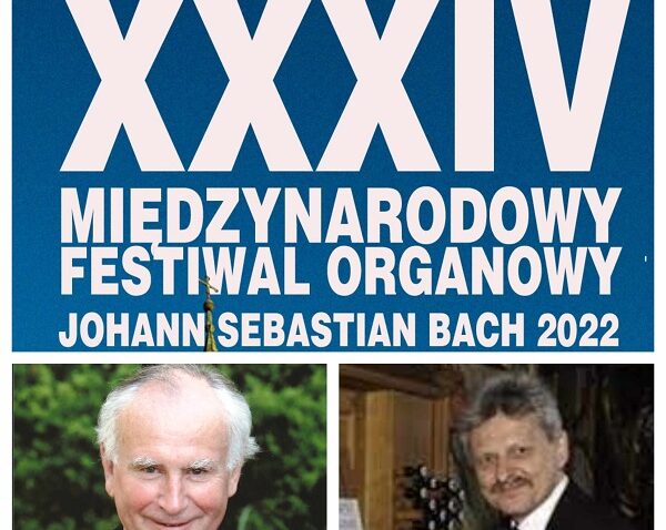 XXXIV Międzynarodowy Festiwal Organowy J.S. Bach 19.07
