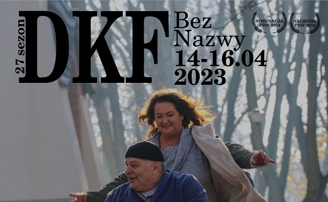 DKF BEZ NAZWY // NOWE KINO POLSKIE 14-16.04.2023
