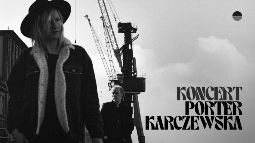KONCERT PORTER / KARCZEWSKA 28.10 – BILETY