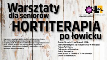 WARSZTATY HORTITERAPIA PO ŁOWICKU – MAŁE GRANTY 14.05